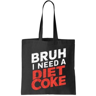 I Need A Diet Cans Diet Caffeine Free Diet Bag