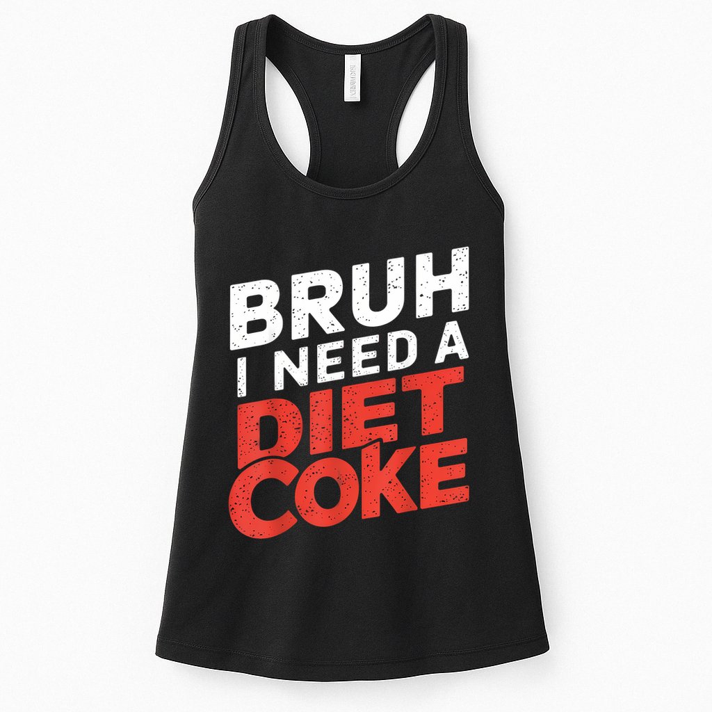I Need A Diet Cans Diet Caffeine Free Diet Womens Tank Top