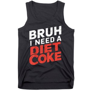 I Need A Diet Cans Diet Caffeine Free Diet Tank Top