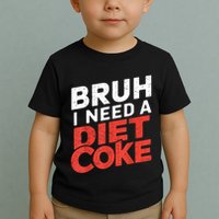 I Need A Diet Cans Diet Caffeine Free Diet Toddler T-Shirt