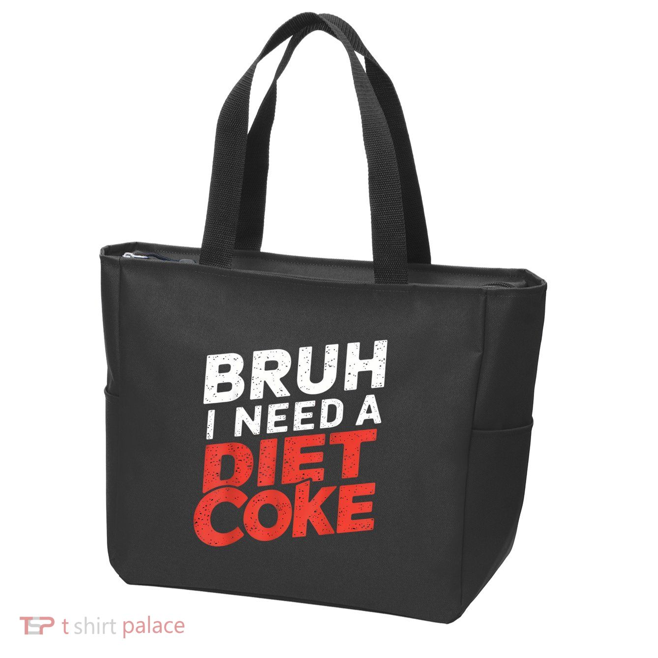 I Need A Diet Cans Diet Caffeine Free Diet Zip Tote Bag