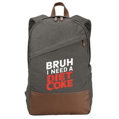I Need A Diet Cans Diet Caffeine Free Diet Cotton Canvas Backpack