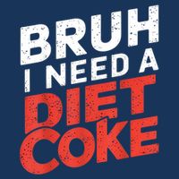 I Need A Diet Cans Diet Caffeine Free Diet Infant Baby Jersey Bodysuit