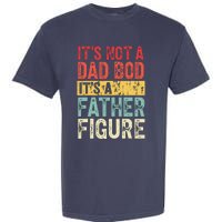 ItS Not A Dad Bod ItS A Father Figure Retro Vintage Funny Garment-Dyed Heavyweight T-Shirt