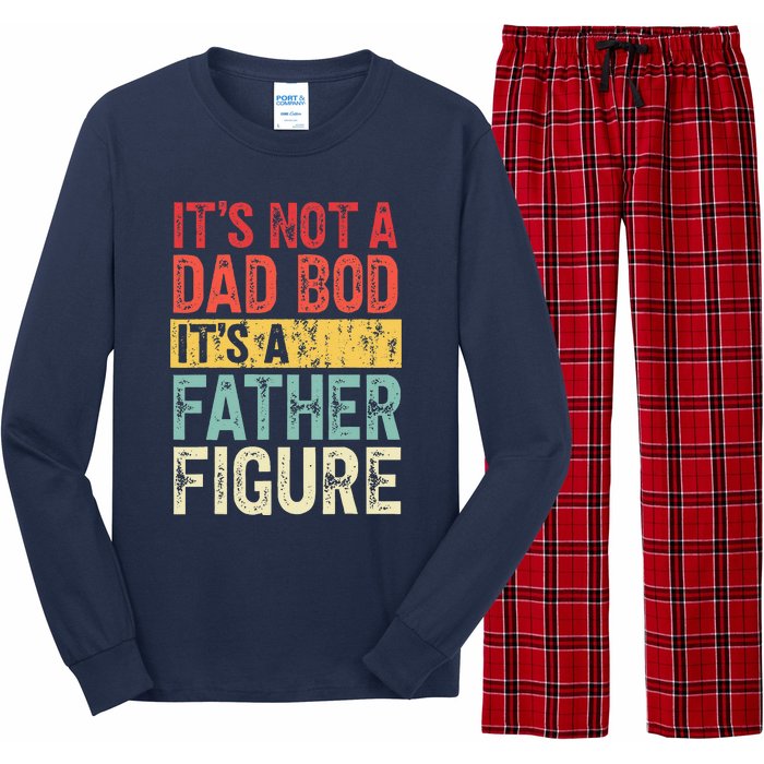 ItS Not A Dad Bod ItS A Father Figure Retro Vintage Funny Long Sleeve Pajama Set