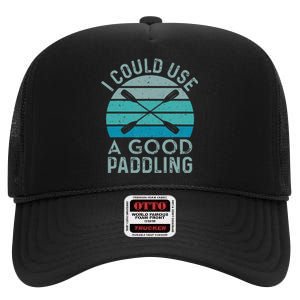 I Need A Good Paddling Funny Kayak Kayaking High Crown Mesh Back Trucker Hat