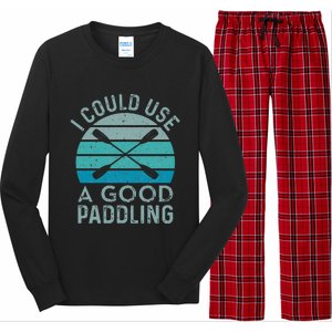 I Need A Good Paddling Funny Kayak Kayaking Long Sleeve Pajama Set