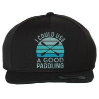 I Need A Good Paddling Funny Kayak Kayaking Wool Snapback Cap