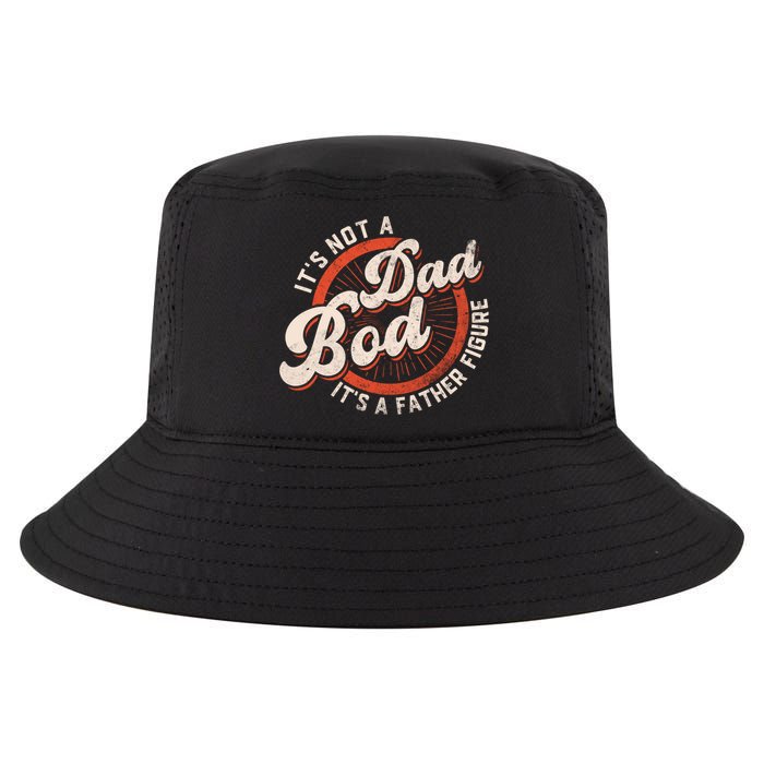 Its Not A Dad Bod Its A Father Figure Tee Funny Dad Joke Gift Cool Comfort Performance Bucket Hat