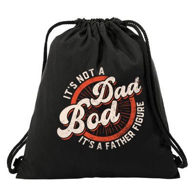 Its Not A Dad Bod Its A Father Figure Tee Funny Dad Joke Gift Drawstring Bag