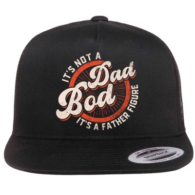 Its Not A Dad Bod Its A Father Figure Tee Funny Dad Joke Gift Flatbill Hat