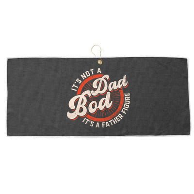 Its Not A Dad Bod Its A Father Figure Tee Funny Dad Joke Gift Large Microfiber Waffle Golf Towel