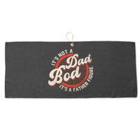 Its Not A Dad Bod Its A Father Figure Tee Funny Dad Joke Gift Large Microfiber Waffle Golf Towel