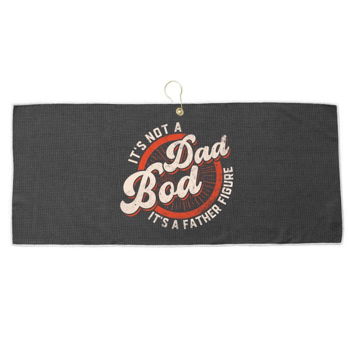 Its Not A Dad Bod Its A Father Figure Tee Funny Dad Joke Gift Large Microfiber Waffle Golf Towel