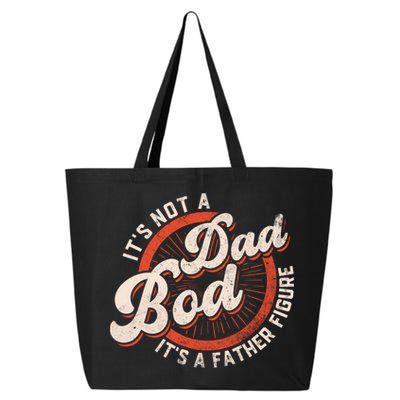 Its Not A Dad Bod Its A Father Figure Tee Funny Dad Joke Gift 25L Jumbo Tote