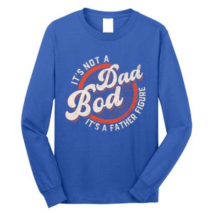 Its Not A Dad Bod Its A Father Figure Tee Funny Dad Joke Gift Long Sleeve Shirt