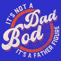Its Not A Dad Bod Its A Father Figure Tee Funny Dad Joke Gift Sweatshirt