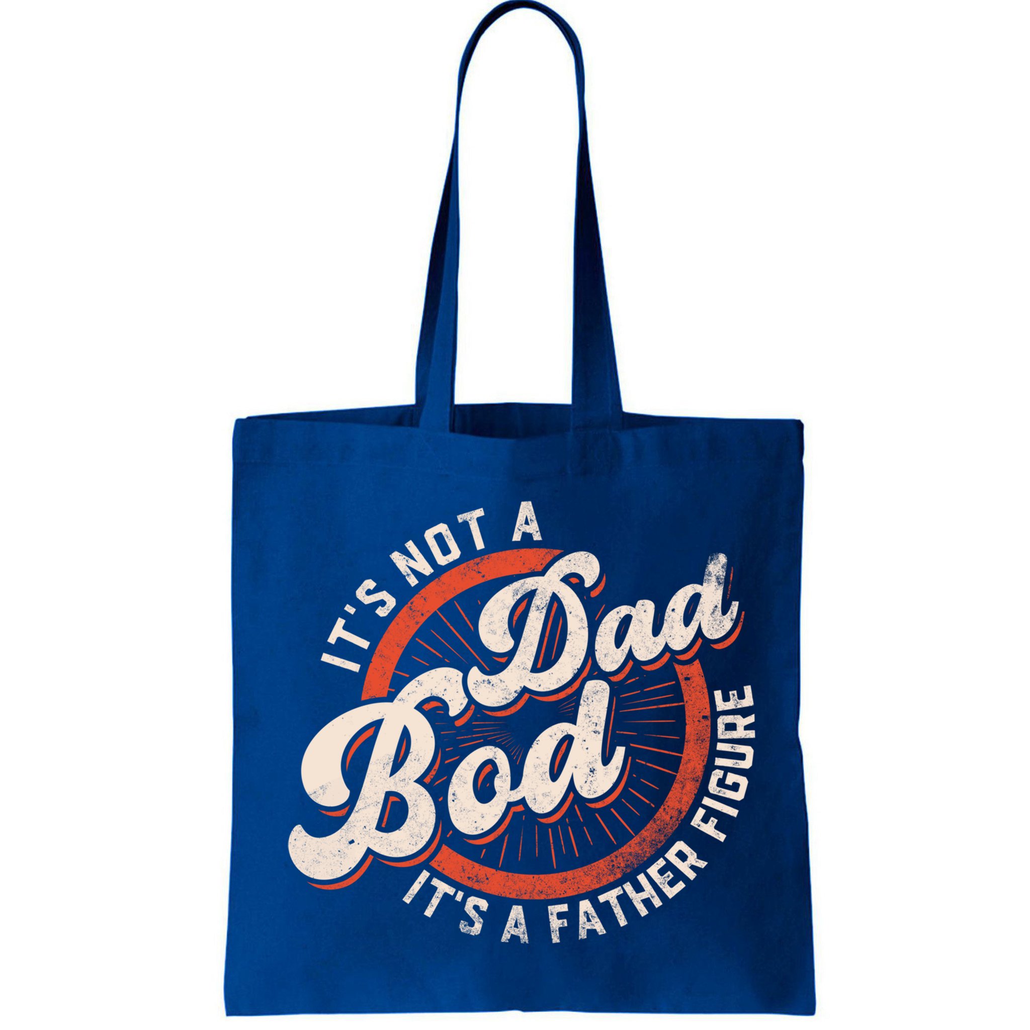 Its Not A Dad Bod Its A Father Figure Tee Funny Dad Joke Gift Bag