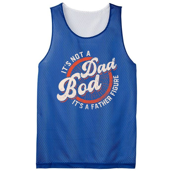 Its Not A Dad Bod Its A Father Figure Tee Funny Dad Joke Gift Mesh Reversible Basketball Jersey Tank