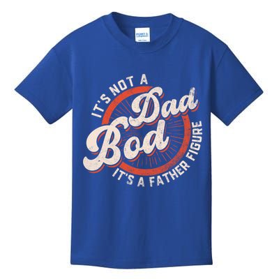 Its Not A Dad Bod Its A Father Figure Tee Funny Dad Joke Gift Kids T-Shirt