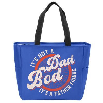 Its Not A Dad Bod Its A Father Figure Tee Funny Dad Joke Gift Zip Tote Bag
