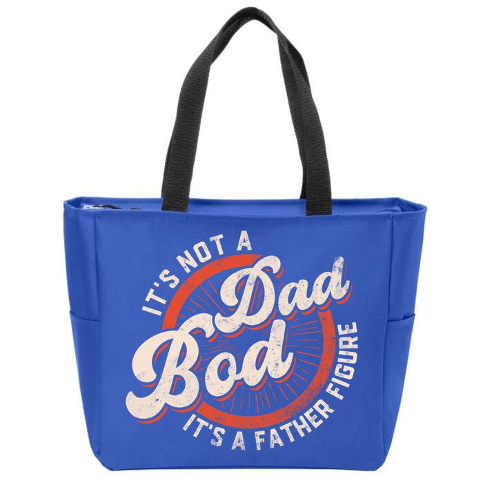Its Not A Dad Bod Its A Father Figure Tee Funny Dad Joke Gift Zip Tote Bag