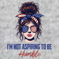 IM Not Aspiring To Be Humble Full Zip Hoodie
