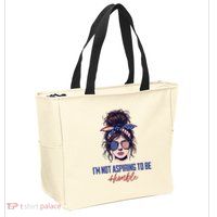 IM Not Aspiring To Be Humble Zip Tote Bag