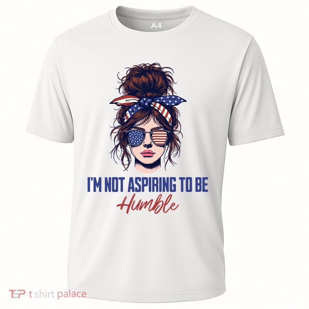 IM Not Aspiring To Be Humble Performance Shirt