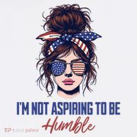 IM Not Aspiring To Be Humble Baby Bodysuit