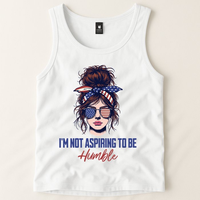 IM Not Aspiring To Be Humble Tank Top