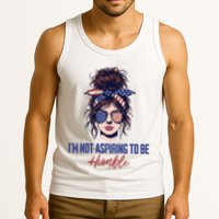 IM Not Aspiring To Be Humble Tank Top