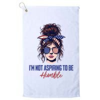 IM Not Aspiring To Be Humble Golf Towel