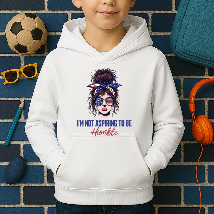 IM Not Aspiring To Be Humble Kids Hoodie