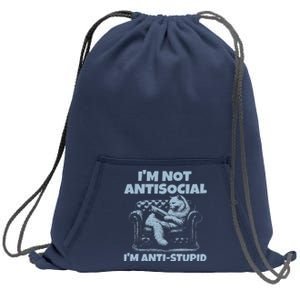 IM Not Antisocial IM Antistupid Sweatshirt Cinch Pack Bag