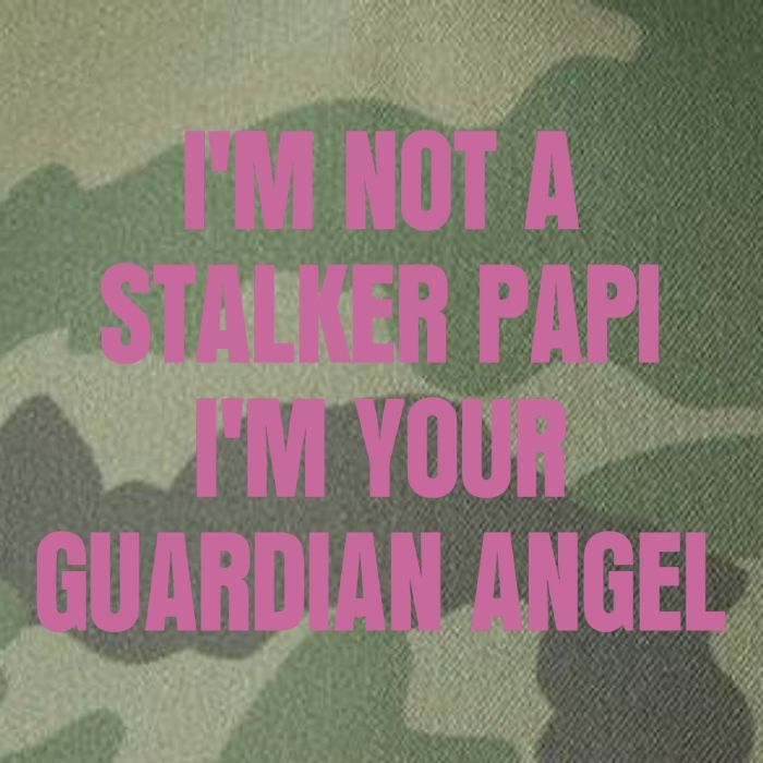 I’M Not A Stalker Papi I’M Your Guardian Angel Legacy Tie Dye Trucker Hat
