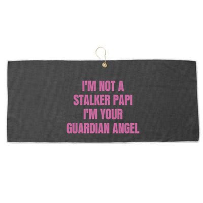 I’M Not A Stalker Papi I’M Your Guardian Angel Large Microfiber Waffle Golf Towel