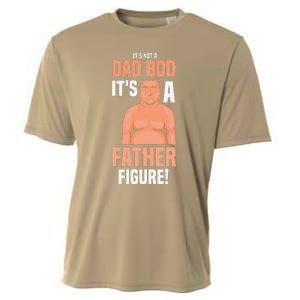 Its Not A Dad Bod Its A Father Figure Daddy Fathers Day Gift Cooling Performance Crew T-Shirt