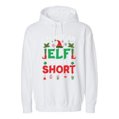 Im Not An Elf Just Short Funny Christmas Xmas Garment-Dyed Fleece Hoodie