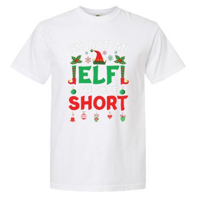 Im Not An Elf Just Short Funny Christmas Xmas Garment-Dyed Heavyweight T-Shirt