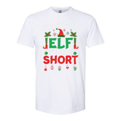 Im Not An Elf Just Short Funny Christmas Xmas Softstyle CVC T-Shirt