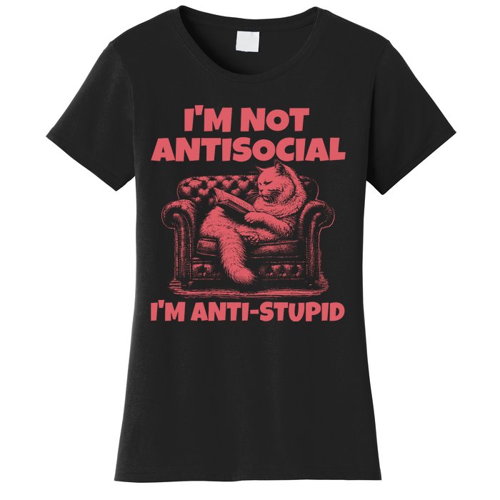 IM Not Antisocial IM Antistupid Red Women's T-Shirt