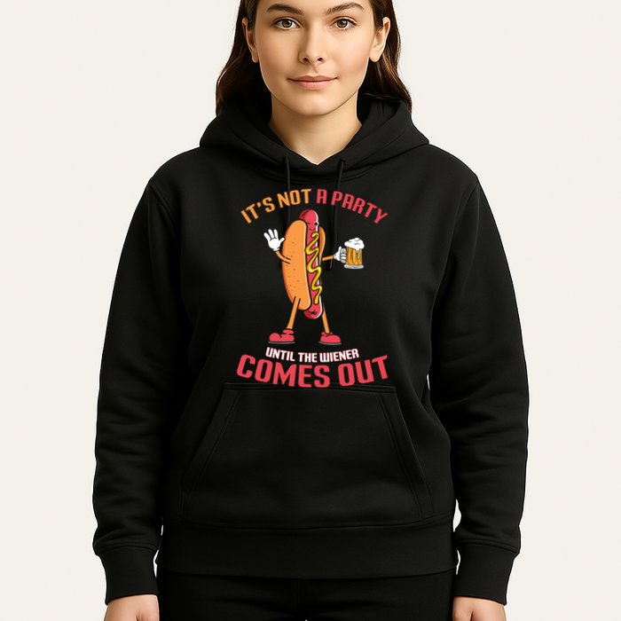 Its Not A Party Until The Wiener Comes Out Hoodie