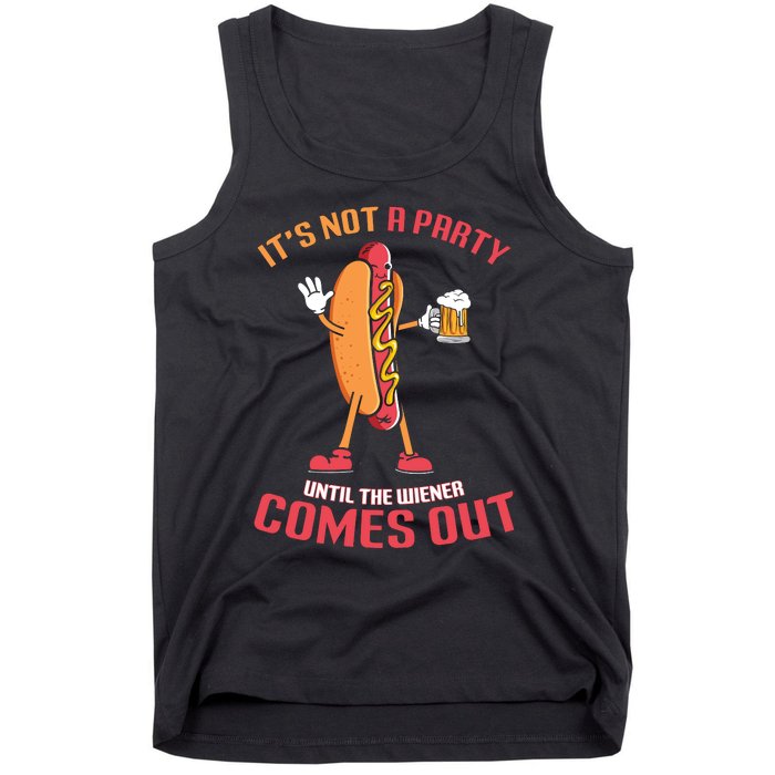 Its Not A Party Until The Wiener Comes Out Tank Top