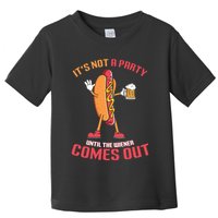 Its Not A Party Until The Wiener Comes Out Toddler T-Shirt