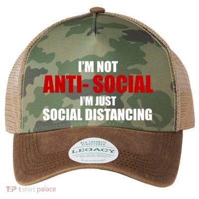 I'm Not Anti Social I'm Just Social Distancing Legacy Tie Dye Trucker Hat