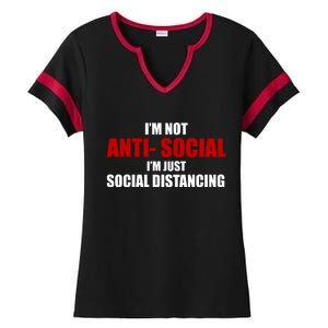 I'm Not Anti Social I'm Just Social Distancing Ladies Halftime Notch Neck Tee