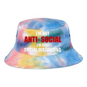 I'm Not Anti Social I'm Just Social Distancing Tie Dye Newport Bucket Hat