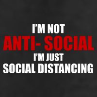 I'm Not Anti Social I'm Just Social Distancing Cool Comfort Performance Bucket Hat