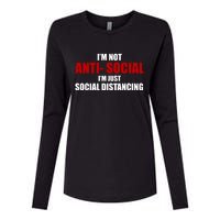 I'm Not Anti Social I'm Just Social Distancing Womens Cotton Relaxed Long Sleeve T-Shirt